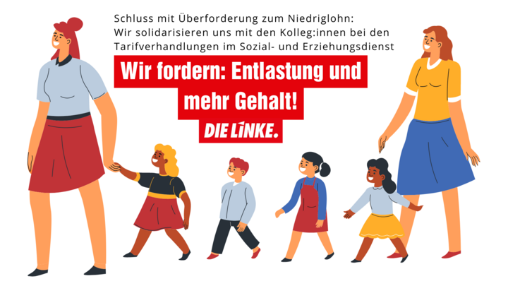 Schluss mit Überforderung zum Niedriglohn: Wir solidarisieren uns mit den Kolleg:innen bei den Tarifverhandlungen im Sozial- und Erziehungsdienst
